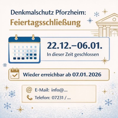 Denkmalschutz Pforzheim: Behörde über die Feiertage geschlossen